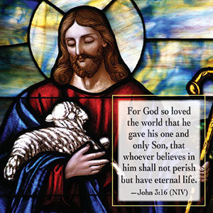 John 3:16: For God so loved the world that he gave his one and only Son, that whoever believes in shall not perish, but have eternal life.