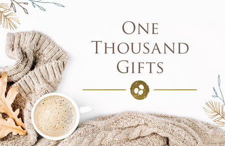 One Thousand Gifts — That's a Wrap!