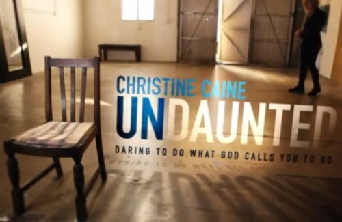 undaunted daring to do what God calls you to do by Christine Caine Zondervan video bible study small group