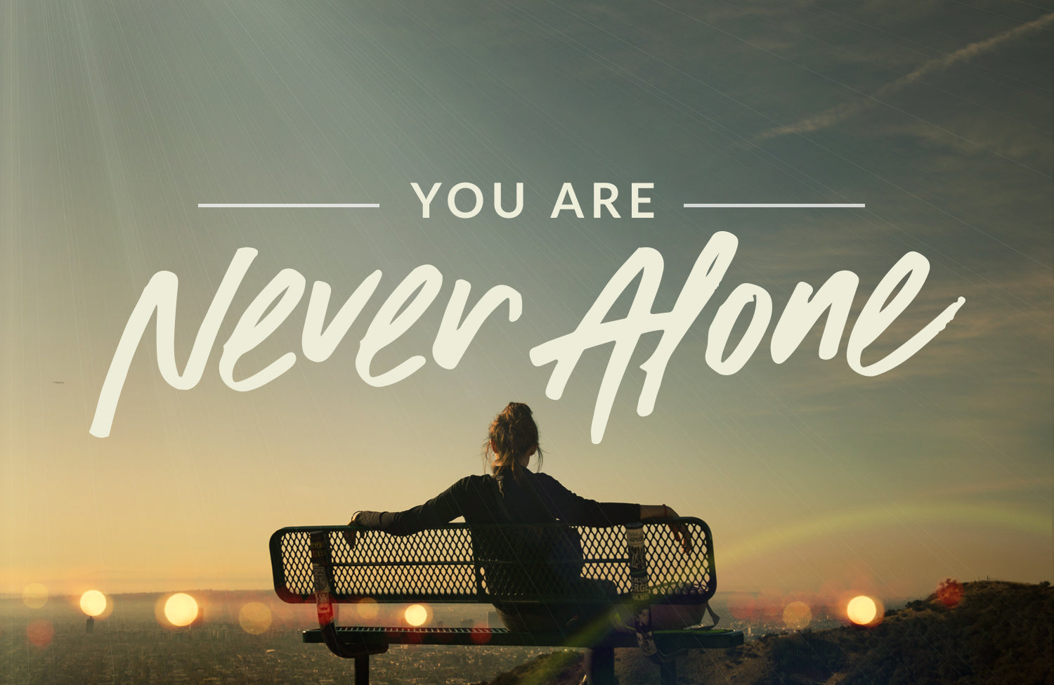 You Are Never Alone Week 6 — God Is with You When You Need Grace