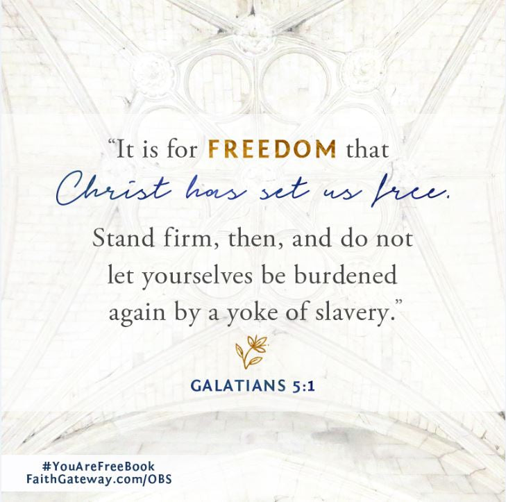 You Are Free Week 6 — Free to Set Free