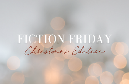 Fiction Friday Christmas Edition