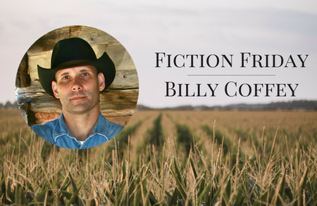 Fiction Friday Featuring Billy Coffey