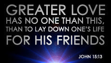Friendship: No Greater Love