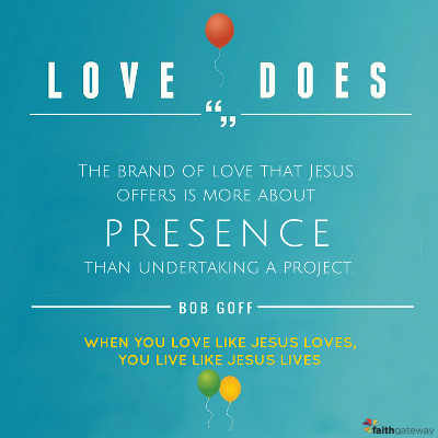 Love Does Challenge Day 1: Love is Present