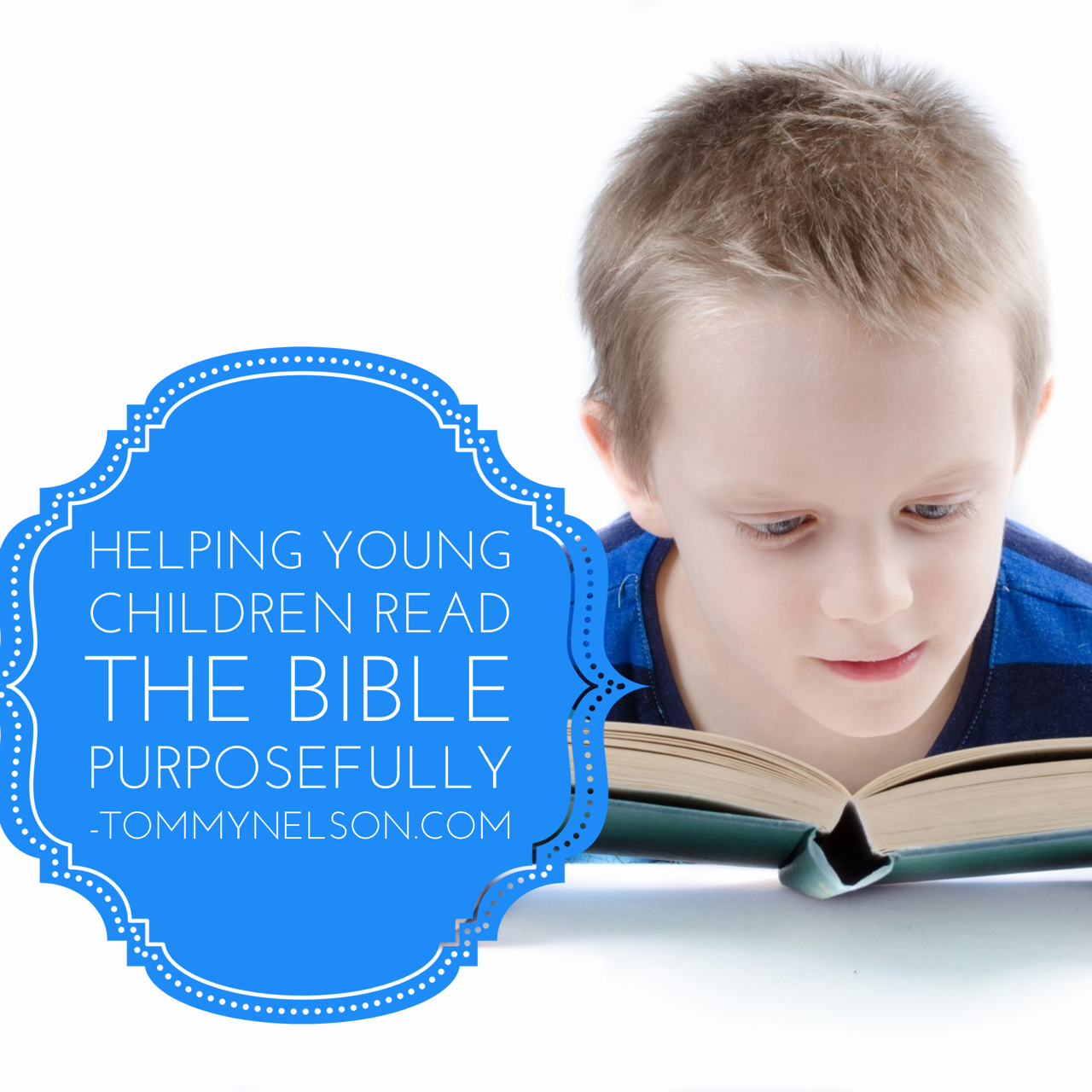 Helping Young Children Read the Bible Purposefully
