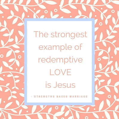 The Power of Redemptive Love