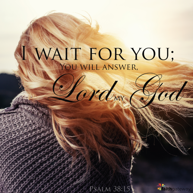 When Your Prayers Bounce Off the Ceiling: Wait on the Lord