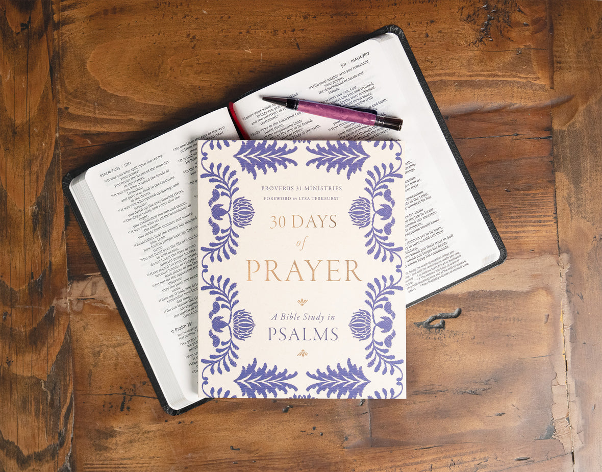 30 Days of Prayer: A Bible Study in Psalms