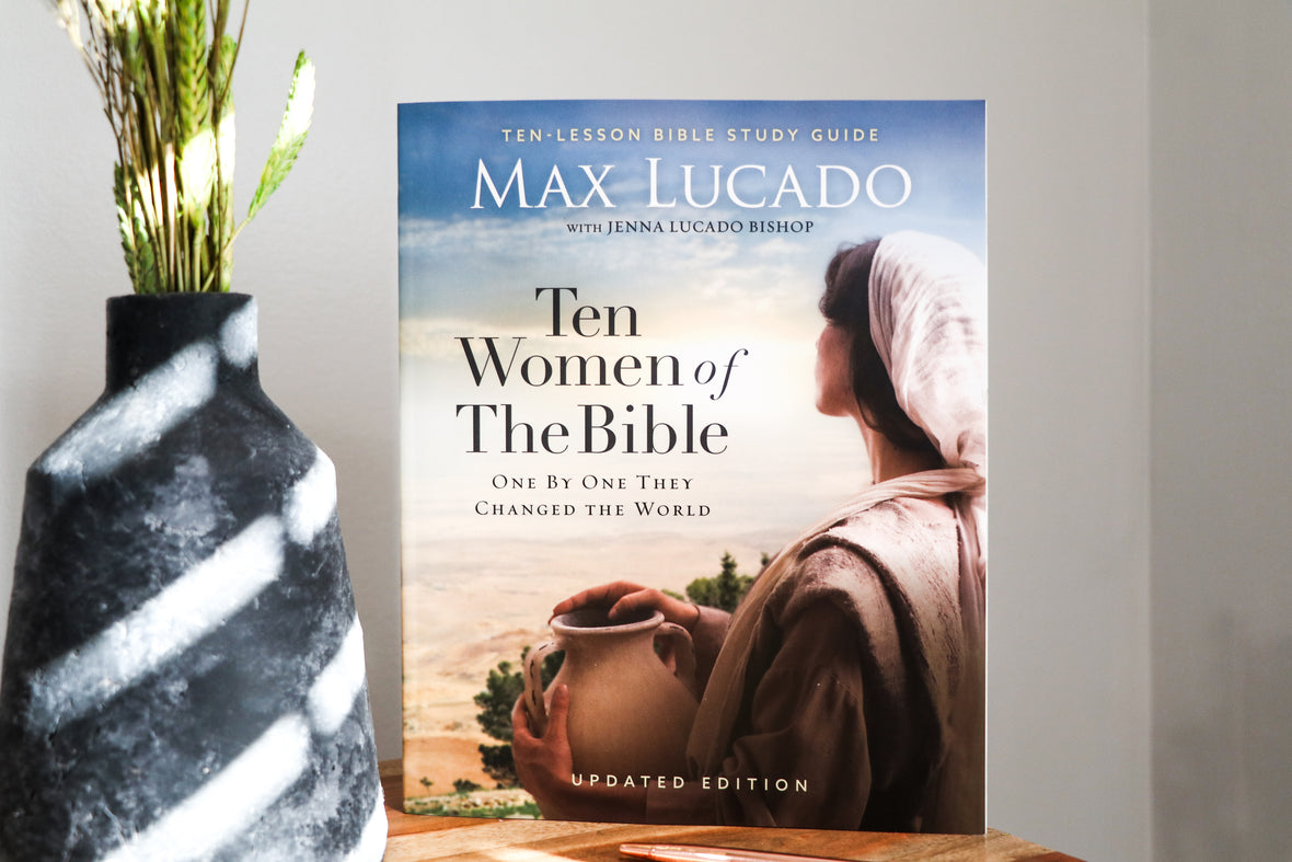 Ten Women of the Bible Updated Edition: How God Used Imperfect People to Change the World