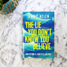 The Lie You Don't Know You Believe Study Guide + Book Essentials Bundle