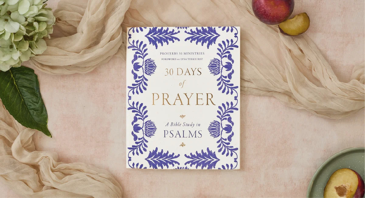 30 Days of Prayer: A Bible Study in Psalms