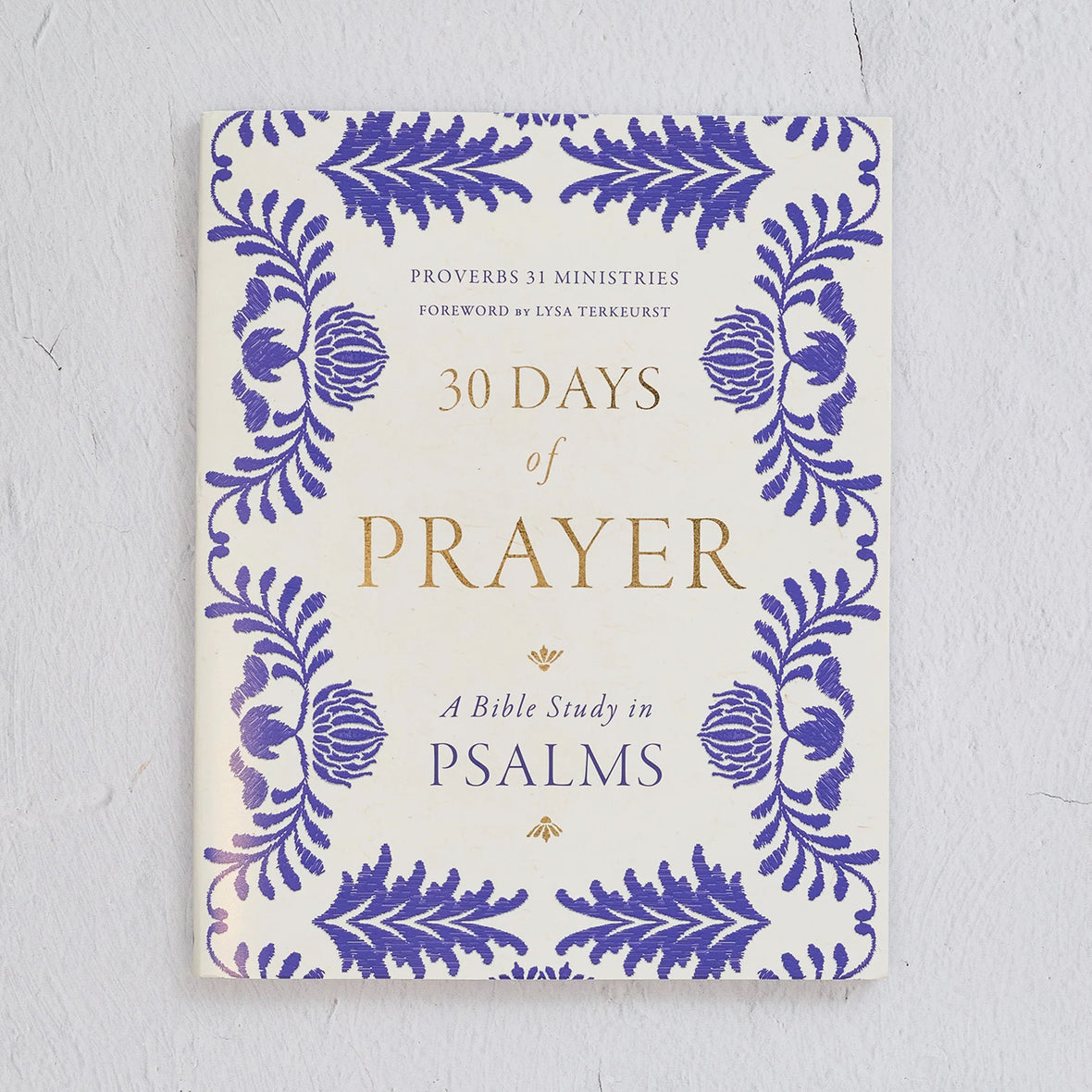 30 Days of Prayer: A Bible Study in Psalms