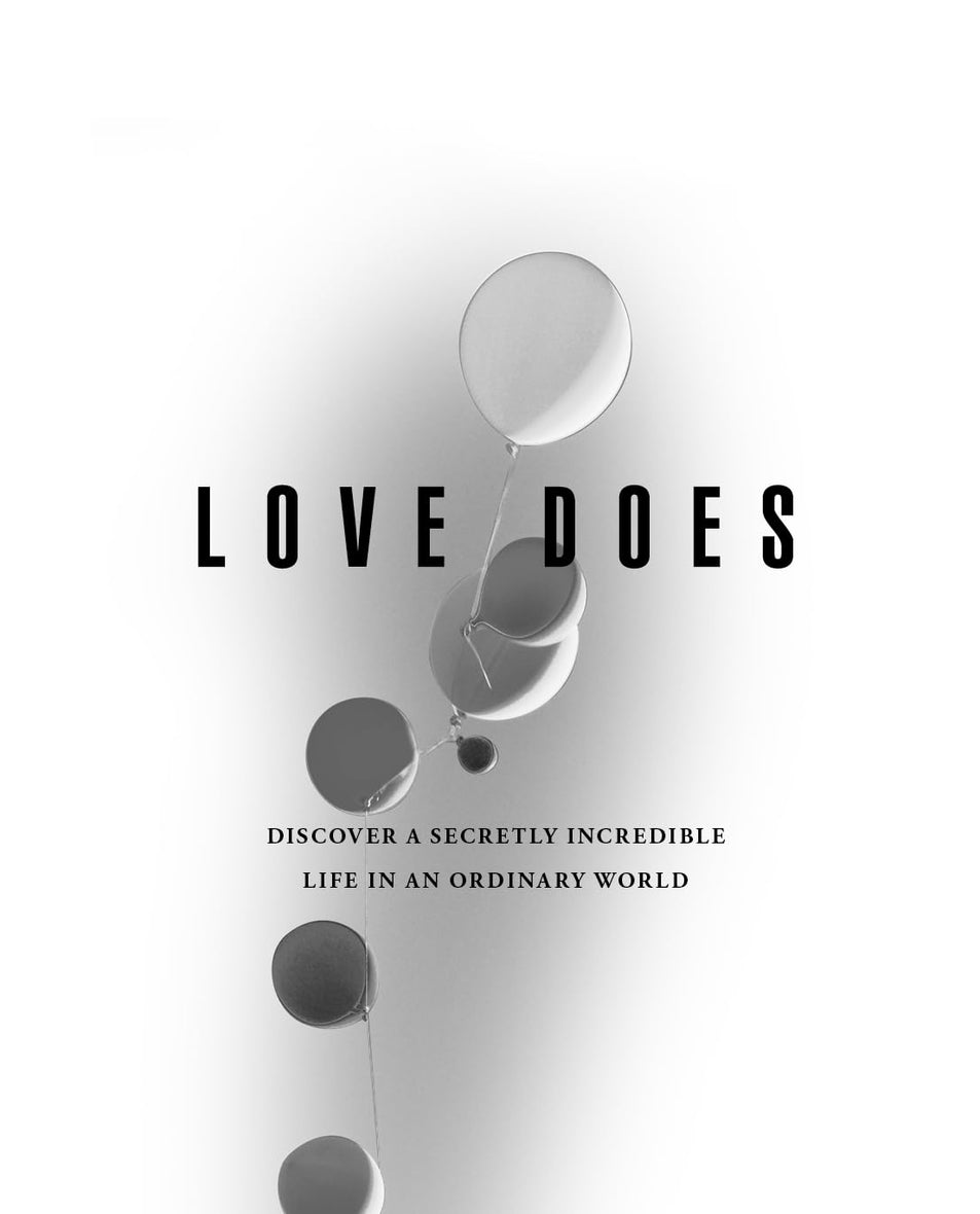 Love Does/Everybody Always 2-in-1 Bible Study Guide plus Streaming Video: Discover a Secretly Incredible Life and Become Love in a World Full of Difficult People
