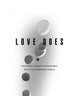 Love Does/Everybody Always 2-in-1 Bible Study Guide plus Streaming Video: Discover a Secretly Incredible Life and Become Love in a World Full of Difficult People