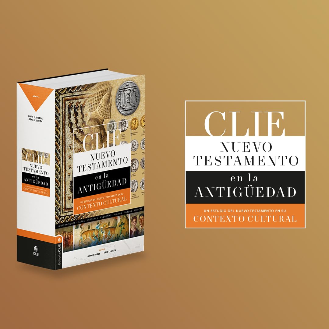 CLIE Nuevo Testamento en la Antigüedad: Un estudio del Nuevo Testamento en su contexto cultural
