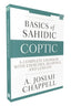 Basics of Sahidic Coptic: A Complete Grammar with Exercises, Readings, and Lexicon