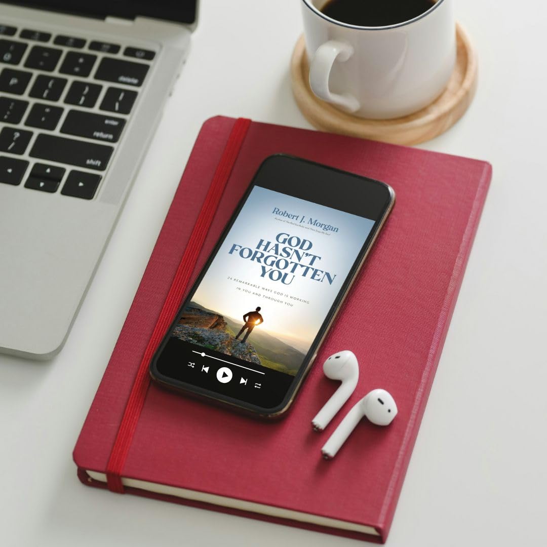 God Hasn't Forgotten You: 24 Remarkable Ways God Is Working in You and Through You