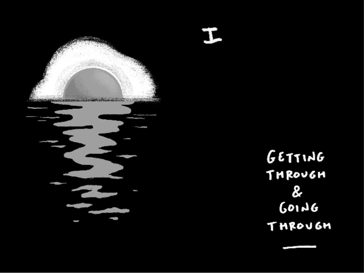 Getting Through What You're Going Through: Notes and Poems for Hoping and Becoming