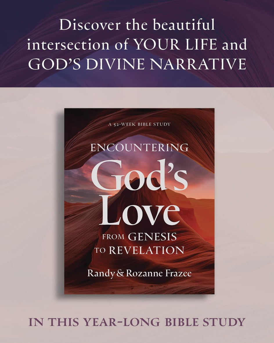 Encountering God's Love from Genesis to Revelation: A 52-Week Bible Study
