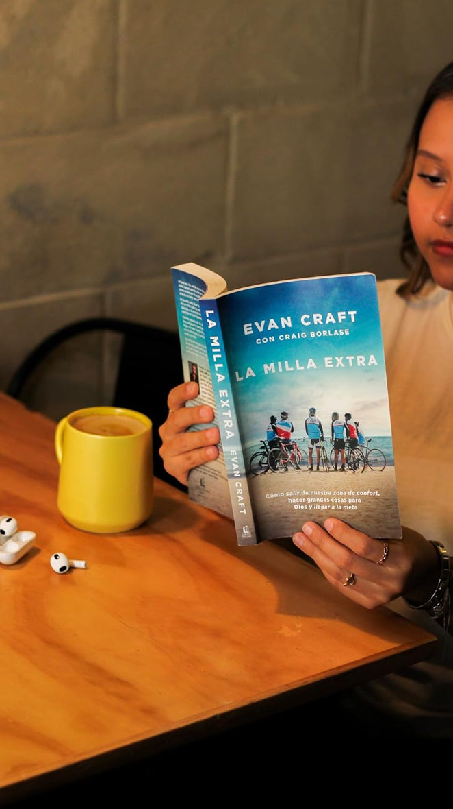 La milla extra: Cómo salir de nuestra zona de confort, hacer grandes cosas para Dios y llegar a la meta