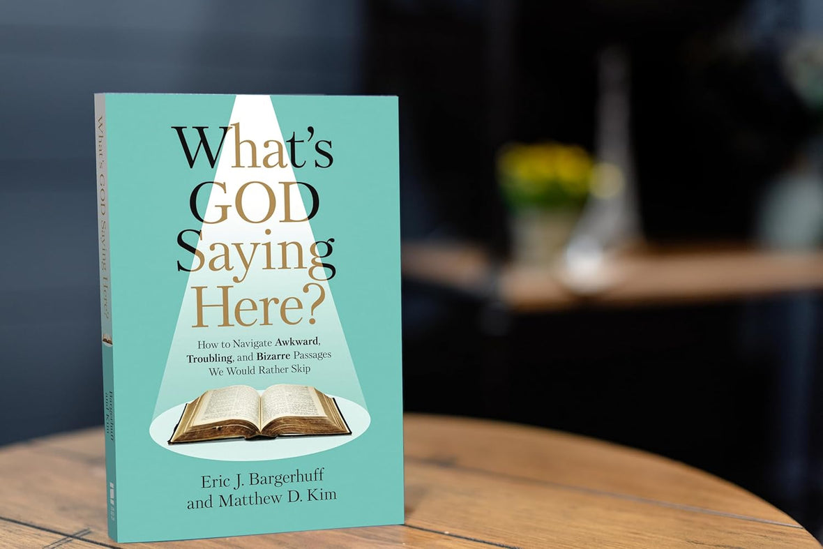 What's God Saying Here?: How to Navigate Awkward, Troubling, and Bizarre Passages We Would Rather Skip