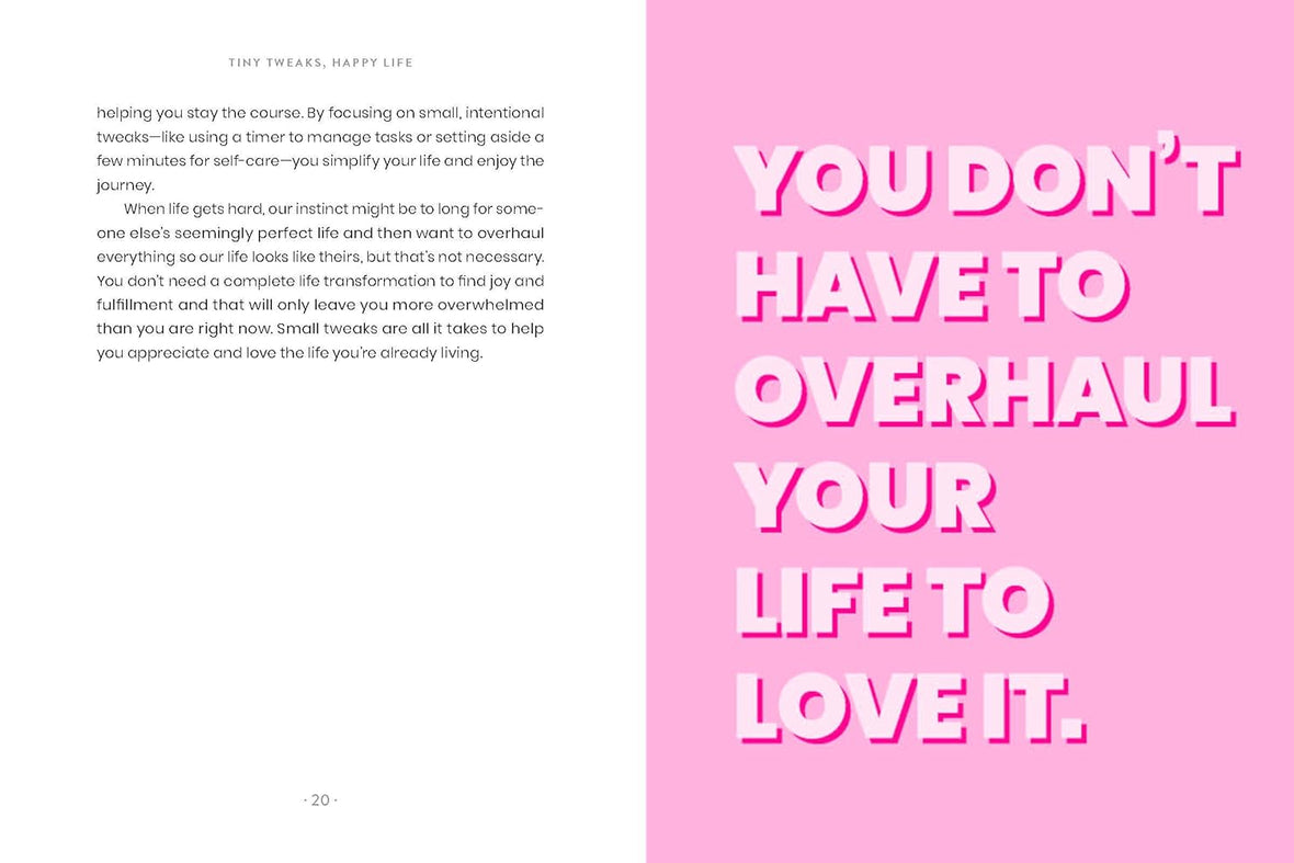 Tiny Tweaks, Happy Life: Simple Changes to Create Space for What Matters