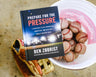 Prepare for the Pressure: 9 Strategies to be Courageous, Consistent, and Resilient When It Matters Most
