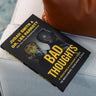 Bad Thoughts: A Preacher and a Shrink's Guide to Reclaiming Your Mind and Soul