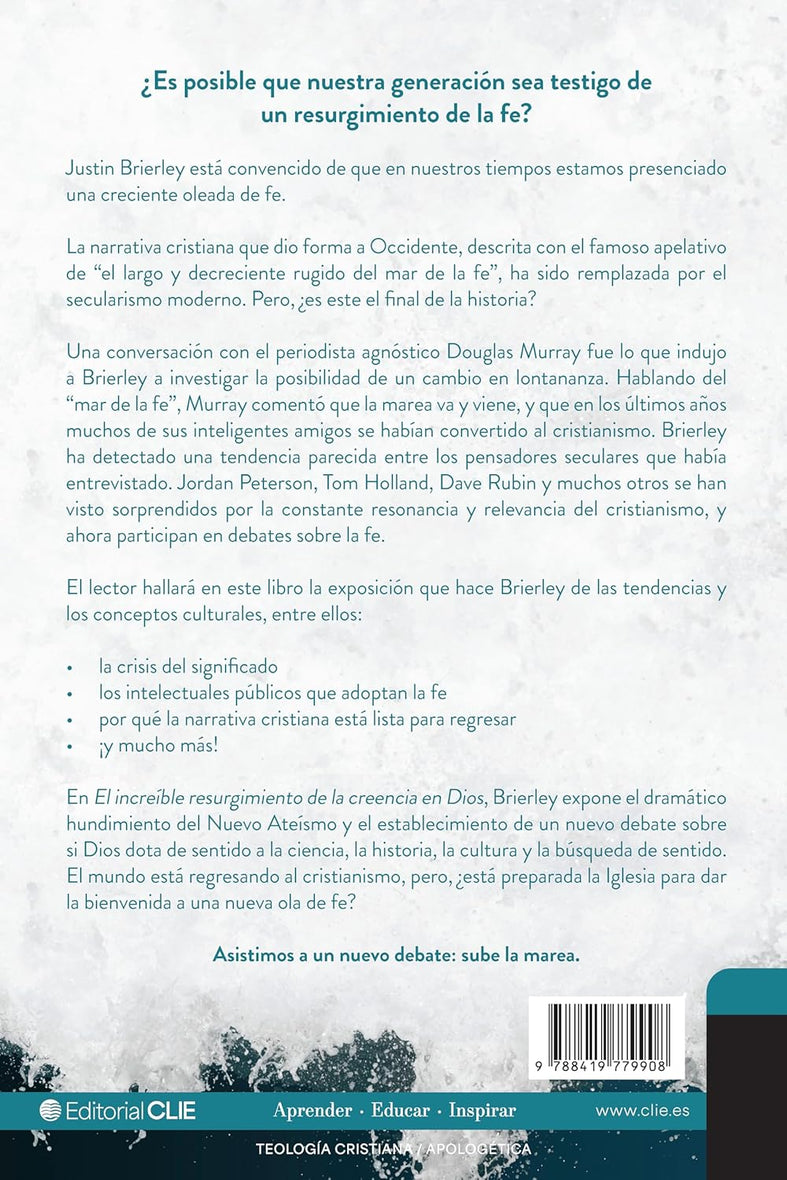 El increíble resurgimiento de la creencia en Dios: Por qué el nuevo ateísmo ha caducado y los pensadores seculares vuelven a plantearse el cristianismo