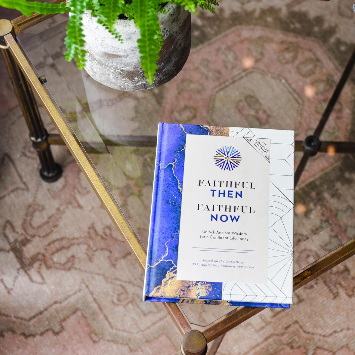 Faithful Then, Faithful Now: Unlock Ancient Wisdom for a Confident Life Today (A 40-Day Devotional)