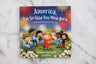 America, I'm So Glad You Were Born: Celebrating the Country We Love