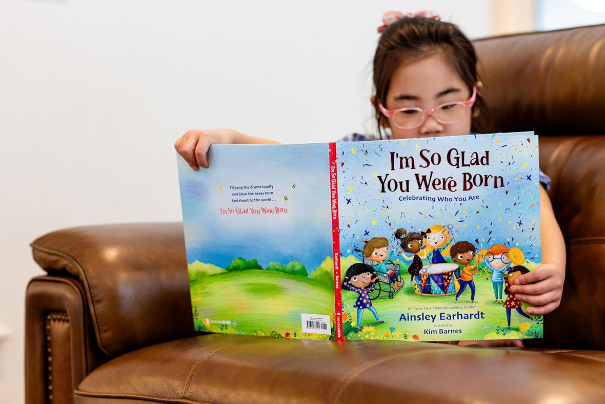 I'm So Glad You Were Born: Celebrating Who You Are