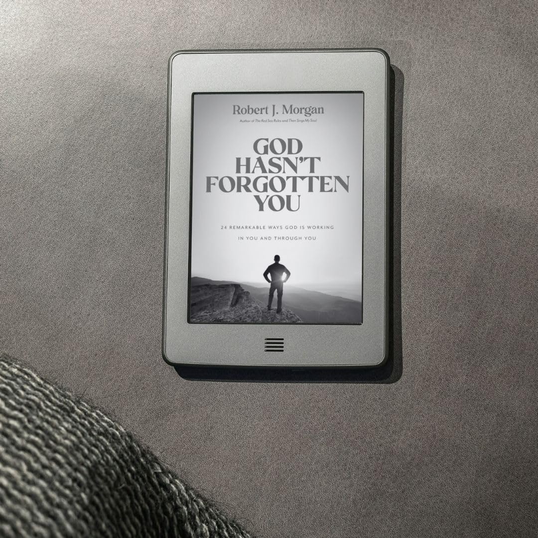 God Hasn't Forgotten You: 24 Remarkable Ways God Is Working in You and Through You