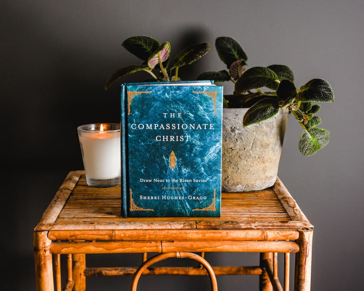 The Compassionate Christ: Draw Near to the Risen Savior (A 31-Day Devotional Retelling of Stories from the Life of Jesus)