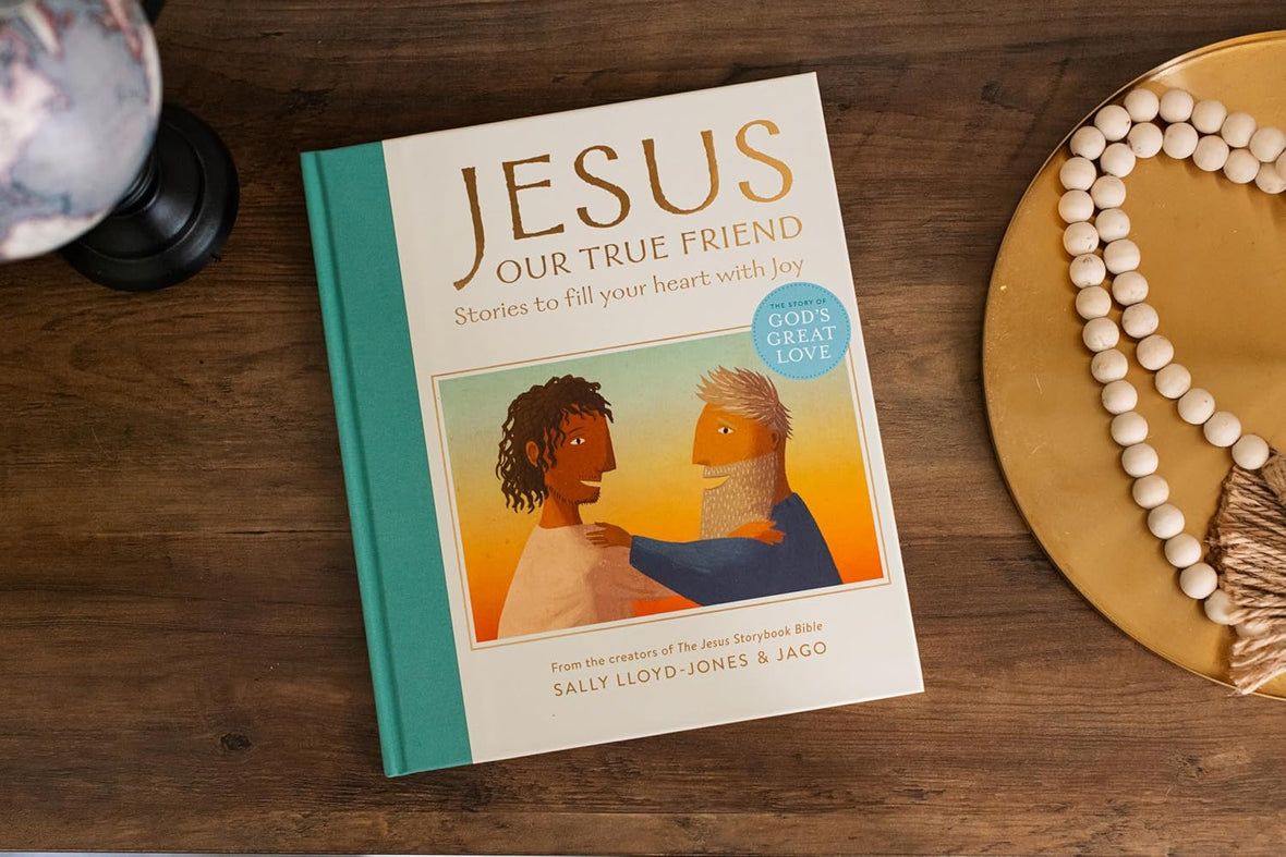Jesus, Our True Friend: Stories to Fill Your Heart With Joy