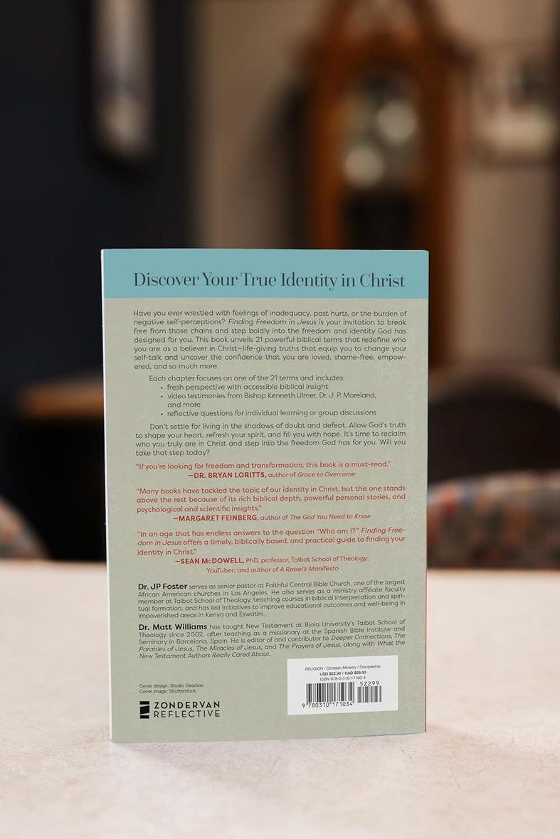 Finding Freedom in Jesus: The 21 Attributes of Your Identity in Christ