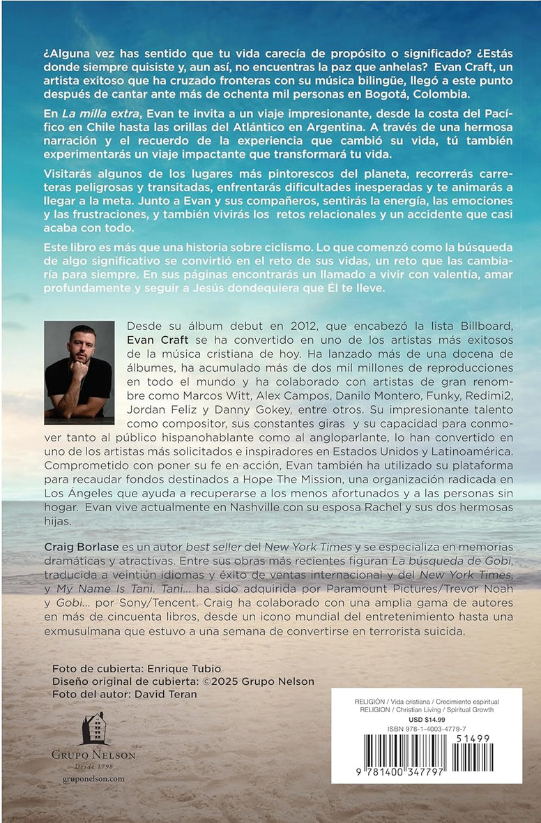 La milla extra: Cómo salir de nuestra zona de confort, hacer grandes cosas para Dios y llegar a la meta