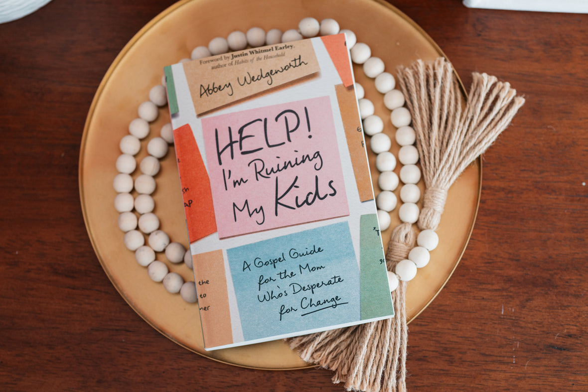 Help! I'm Ruining My Kids: A Gospel Guide for the Mom Who's Desperate for Change