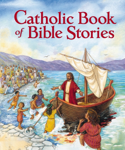 Catholic Book of Bible Stories Catholic Book of Bible Stories