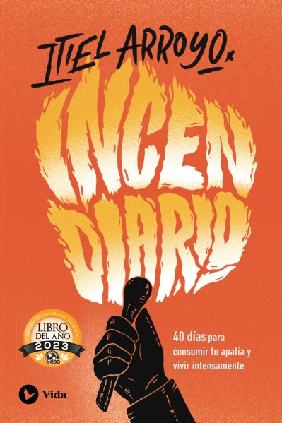 Incendiario Itiel Arroyo PDF Libro - Descargas Cristianas