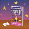 Everything's Coming Up Rosie: A heartwarming tale of found family and a perfectly imperfect love