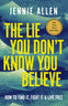 The Lie You Don't Know You Believe Study Guide + Book Essentials Bundle