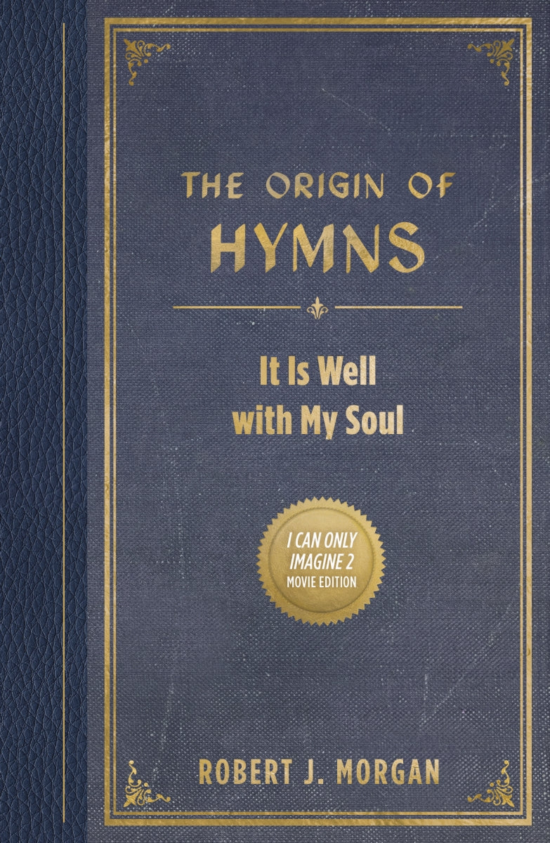 The Origin of Hymns: It Is Well with My Soul – FaithGateway