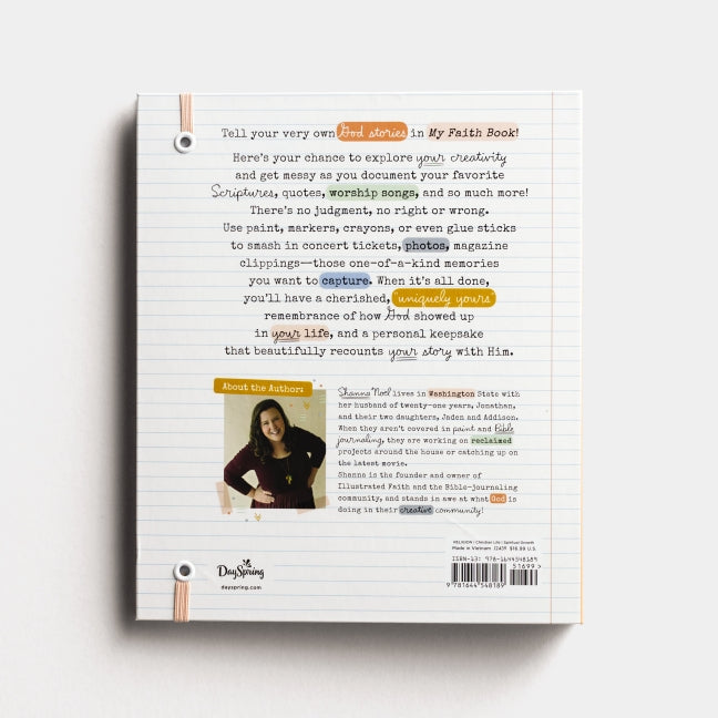 My Faith Book: Life is messy. God is Good. Capture it here. (Write it, glue it, mark it or dream it. Scrapbook for life, photos, favorite Scriptures, prayers, hobbies, sermons, souvenirs or secrets)