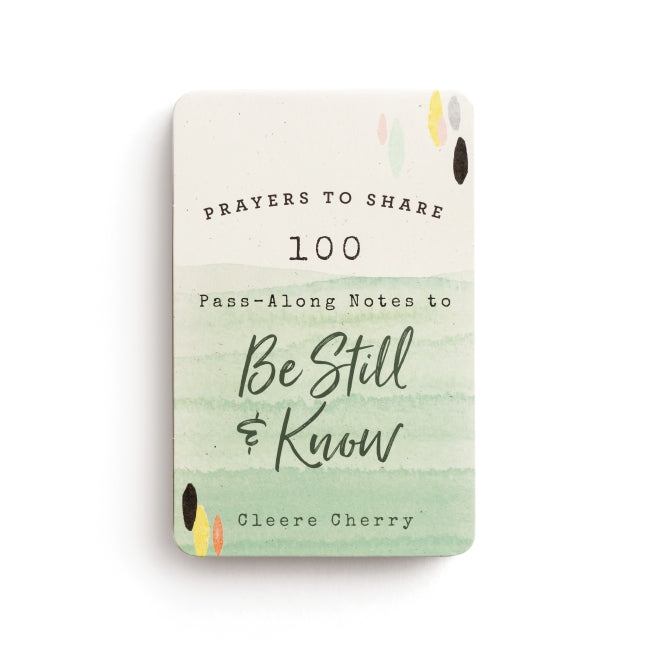 100 Pass-Along Notes to Be Still & Know