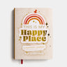 This Is My Happy Place: A Positivity Journal For Finding God's Light