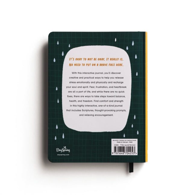 It's Okay to Not Be Okay: An Interactive Journal to Help You Navigate the Hard Days