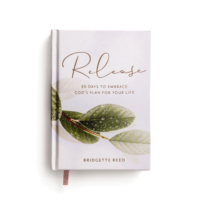 Release: 90 Days to Embrace God's Plans for Your Life (A 90-Day Devotional) – The Perfect Christian Graduation Gift to Celebrate Your Grad