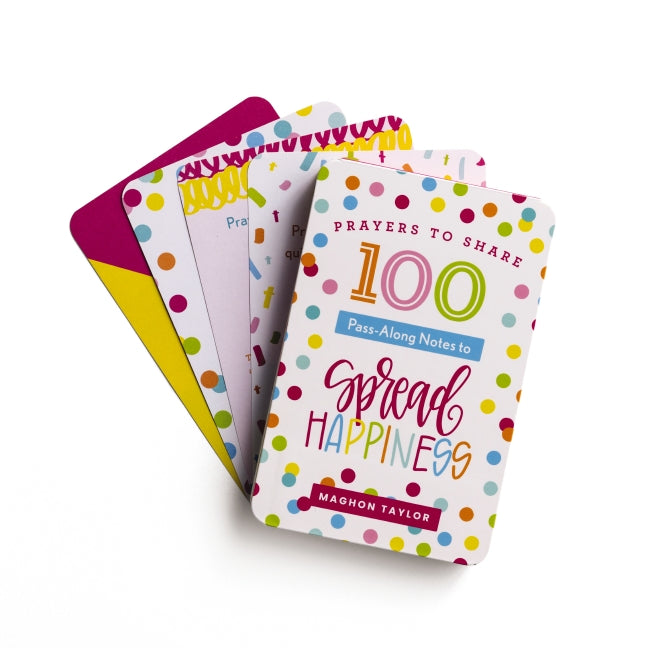100 Pass-Along Notes to Spread Happiness: Prayers to Share (Shareable Messages of Encouragement with a Prayer, Scripture, and Inspirational Quote)